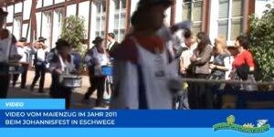 Read more about the article Werraland.net vor Ort – Video vom Maienzug beim Johannisfest 2011 in Eschwege