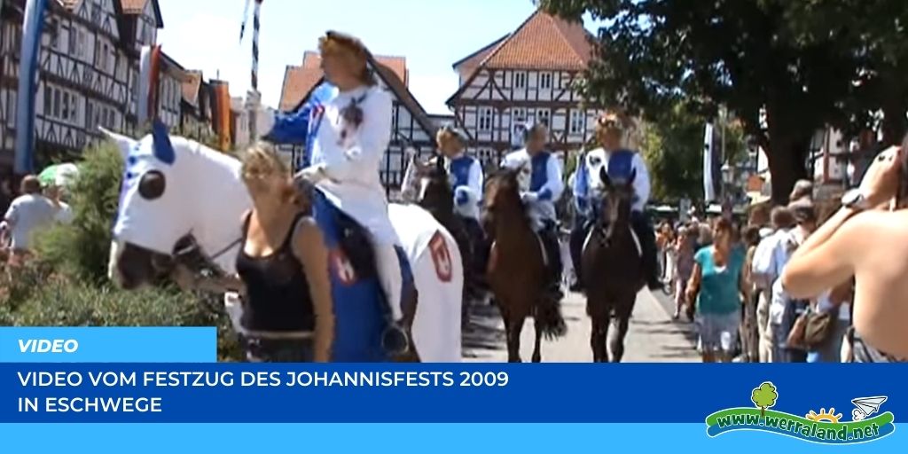 Werraland.net vor Ort – Video vom Johannisfest-Festzug 2009 in Eschwege