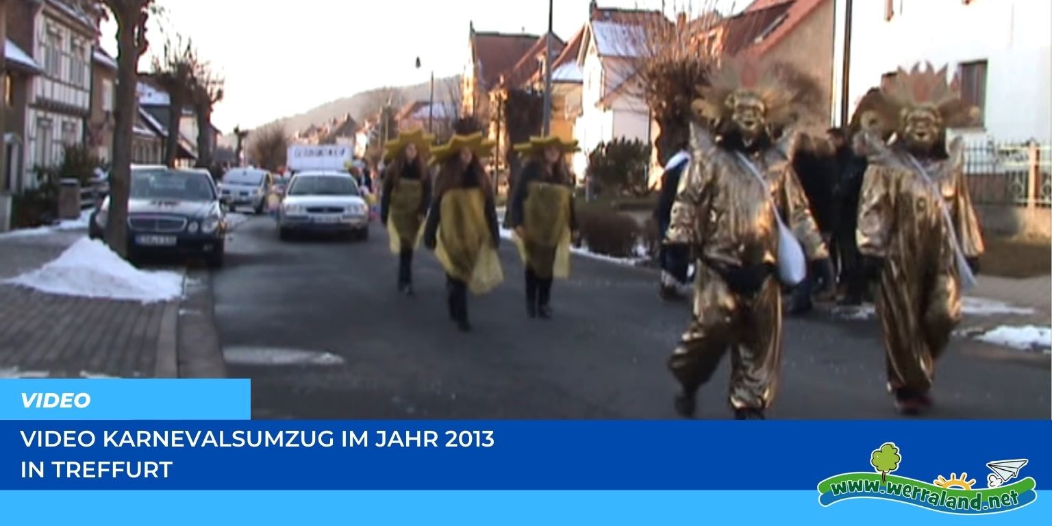 Werraland.net vor Ort – Video vom Karnevalsumzug 2013 in Treffurt
