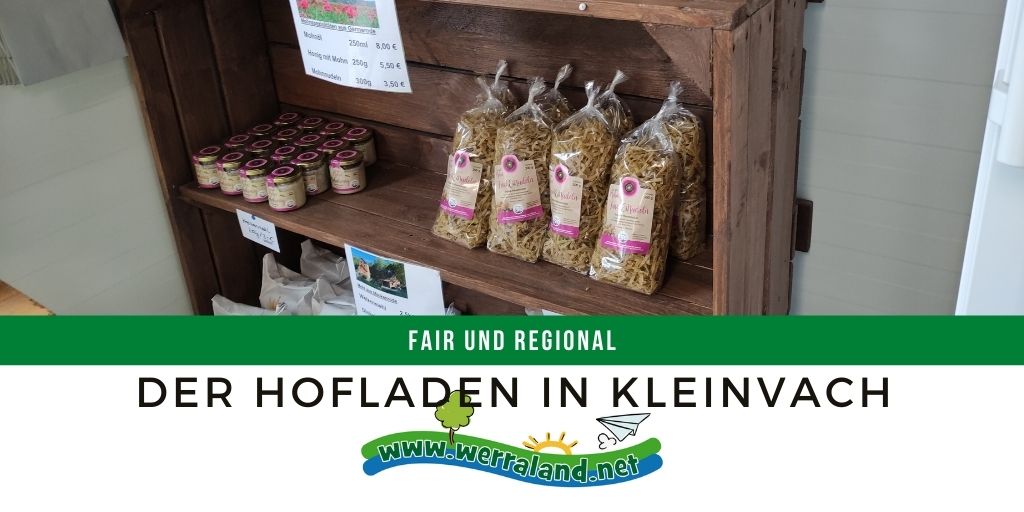 Regional und Fair – Der Hofladen in Kleinvach