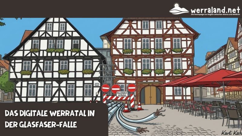 Das digitale Werratal in der Glasfaser-Falle